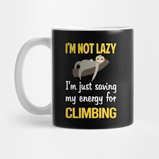 Funny Lazy Climbing Climb Climber Mug